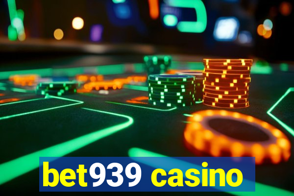 bet939 casino